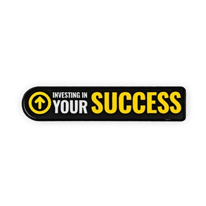 PIN - INVESTING IN YOUR SUCCESS - 1.5"